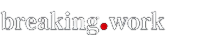 breaking.work